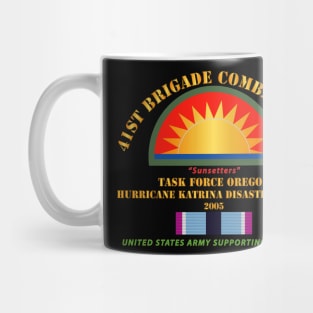 41st Brigade Combat Team - Katrina Disaster Relief  w HSM SVC Mug